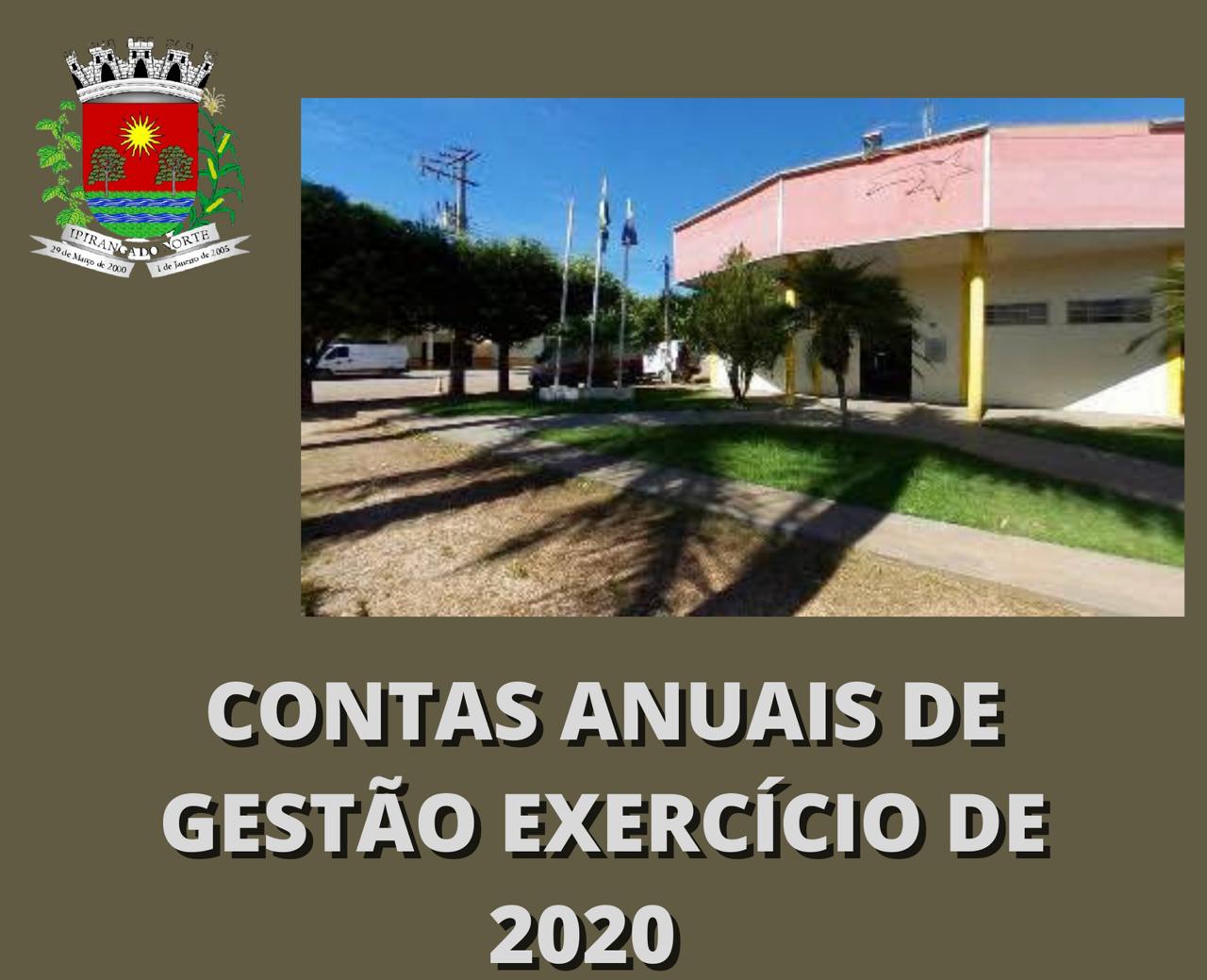 CONTAS ANUAIS DE GESTÃO - EXERCÍCIO DE 2020