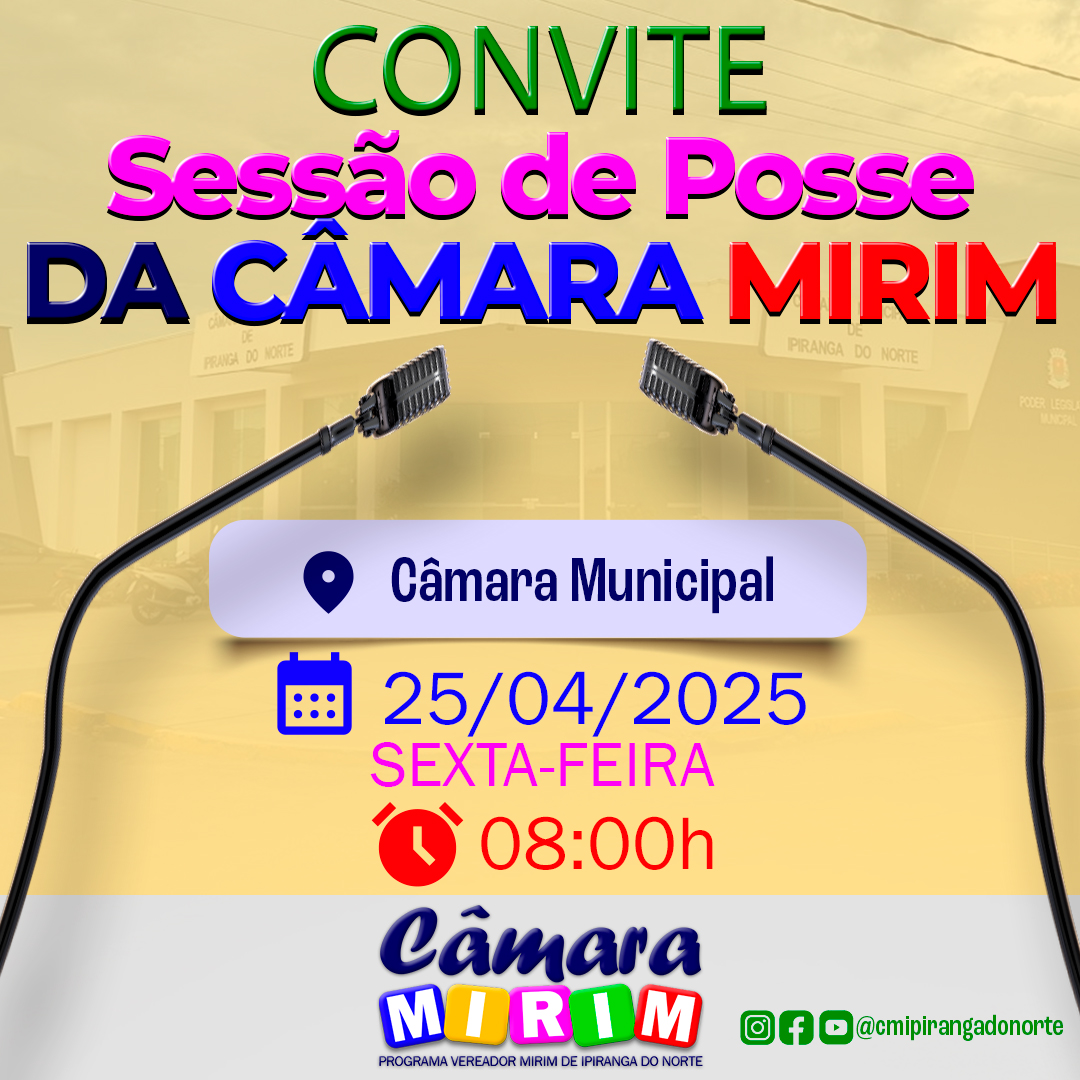 CONVITE SESSÃO DE POSSE VEREADORES MIRINS 2025