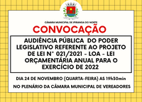 AUDIÊNCIA PÚBLICA DO PODER LEGISLATIVO SOBRE PROJETO DE LEI N° 016/2021 - LOA - LEI ORÇAMENTÁRIA ANUAL 