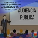 AUDIÊNCIA PÚBLICA SOBRE APRESENTAÇÃO DA LOA - LEI ORÇAMENTÁRIA ANUAL PARA O EXERCÍCIO DE 2022 AUDIÊNCIA PÚBLICA SOBRE APRESENTAÇÃO DA LOA - LEI ORÇAMENTÁRIA ANUAL PARA O EXERCÍCIO DE 2022