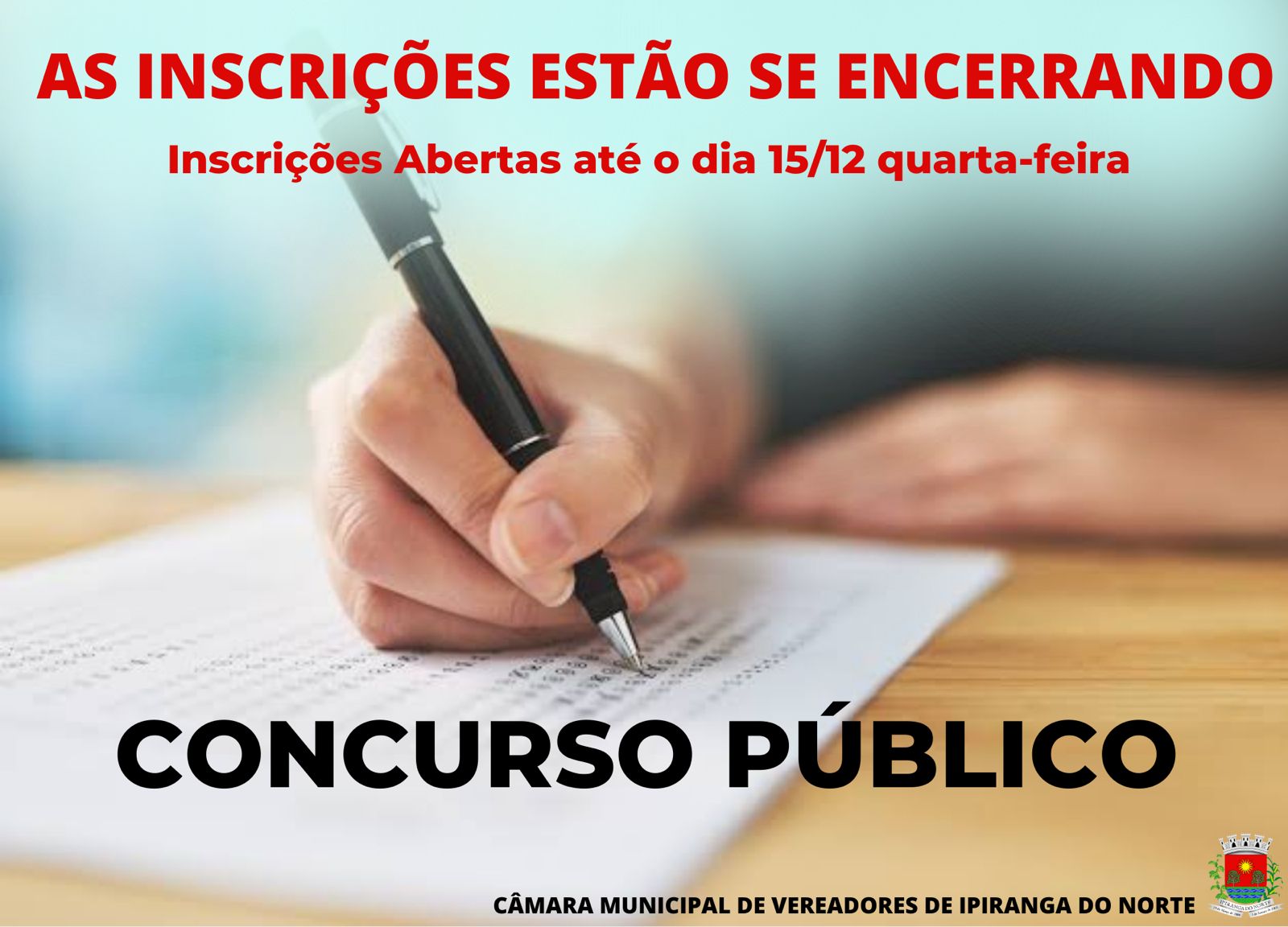 AVISO - INSCRIÇÕES PARA O CONCURSO PÚBLICO SE ENCERRAM AMANHÃ DIA 15 DE DEZEMBRO