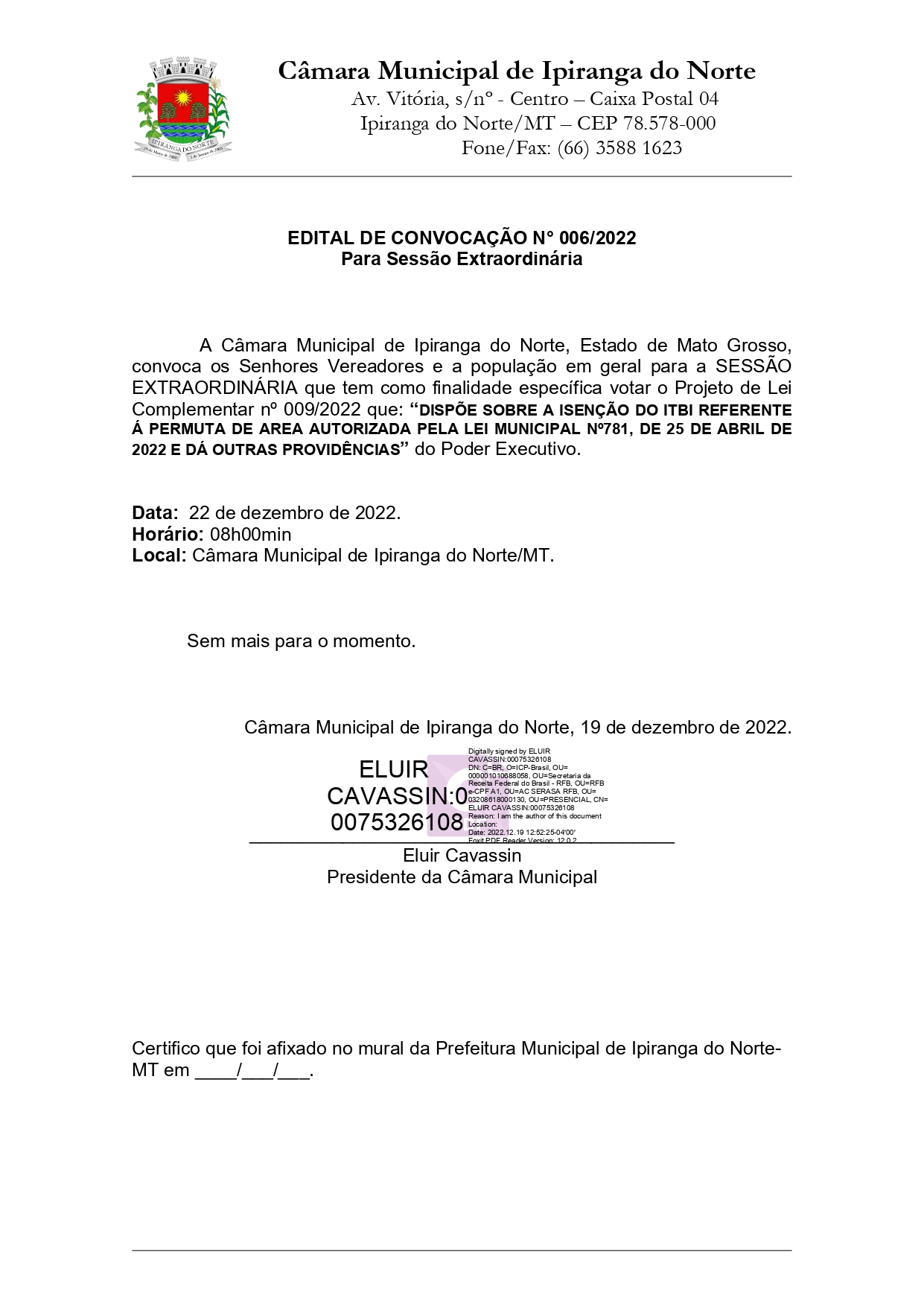 CÂMARA CONVOCA VEREADORES E POPULAÇÃO PARA SESSÃO EXTRAORDINÁRIA DO DIA 22/12/2022 AS 8:00HS
