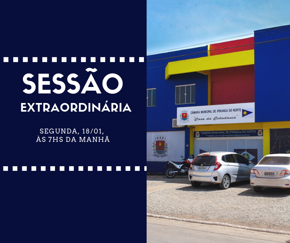 Câmara realizará 1ª Sessão Extraordinária nesta segunda-feira