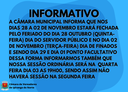 INFORMATIVO - FERIADO DO DIA 28 DE OUTUBRO E 02 DE NOVEMBRO INFORMATIVO - FERIADO DO DIA 28 DE OUTUBRO E 02 DE NOVEMBRO