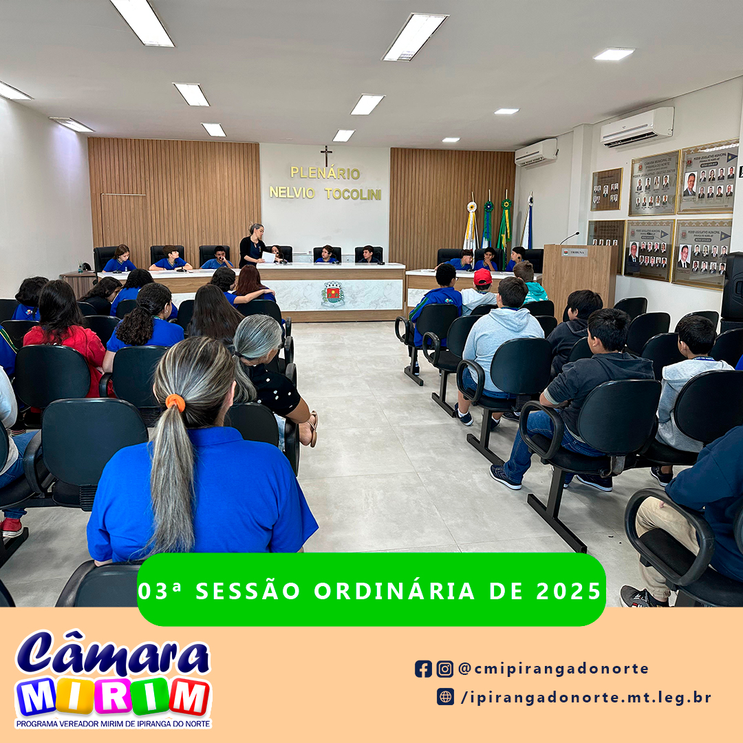 03ª SESSÃO ORDINÁRIA DA CÂMARA MIRIM