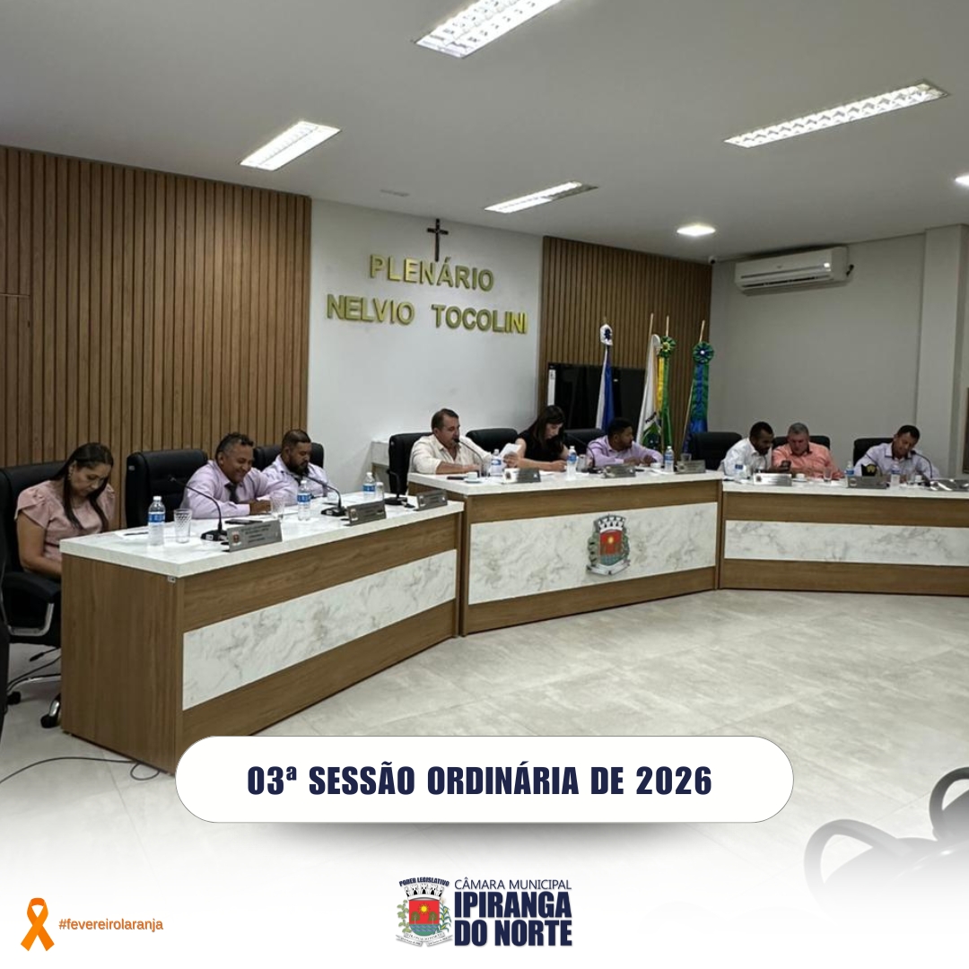 03ª SESSÃO ORDINÁRIA DE 18 DE FEVEREIRO DE 2026