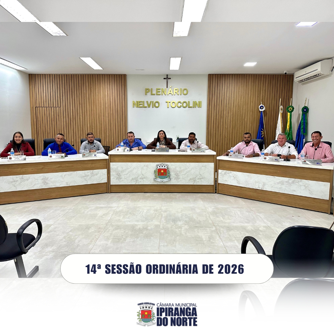 14ª SESSÃO ORDINÁRIA DE 11 DE MAIO DE 2026 