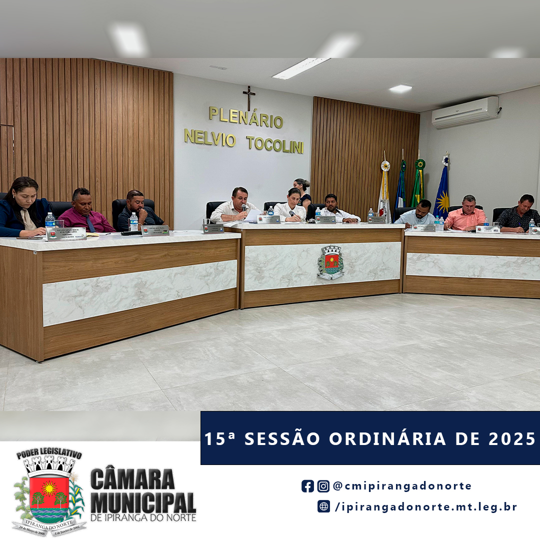 15ª SESSÃO ORDINÁRIA DE 2025