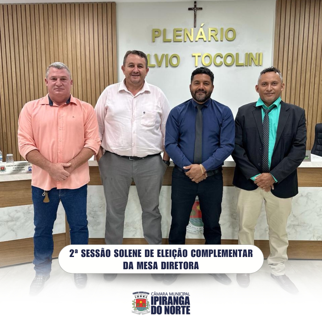 2ª SESSÃO SOLENE DE 18 DE MAIO DE 2026 – ELEIÇÃO COMPLEMENTAR DOS CARGOS DE PRESIDENTE E VICE-PRESIDENTE DA MESA DIRETORA – BIÊNIO 2025/2026