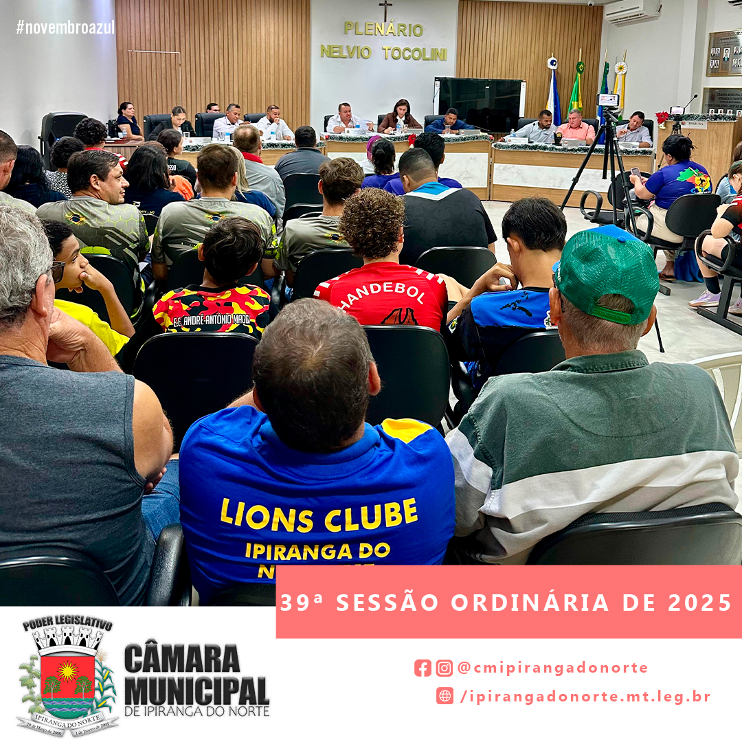 39ª SESSÃO ORDINÁRIA DE 2025 