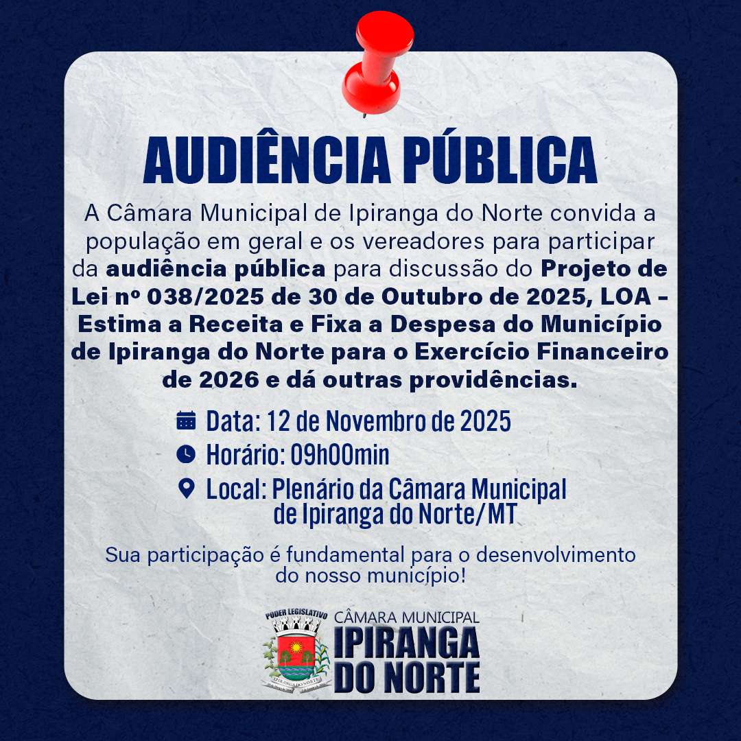 CÂMARA MUNICIPAL CONVOCA POPULAÇÃO PARA AUDIÊNCIA PÚBLICA SOBRE A LOA 2026