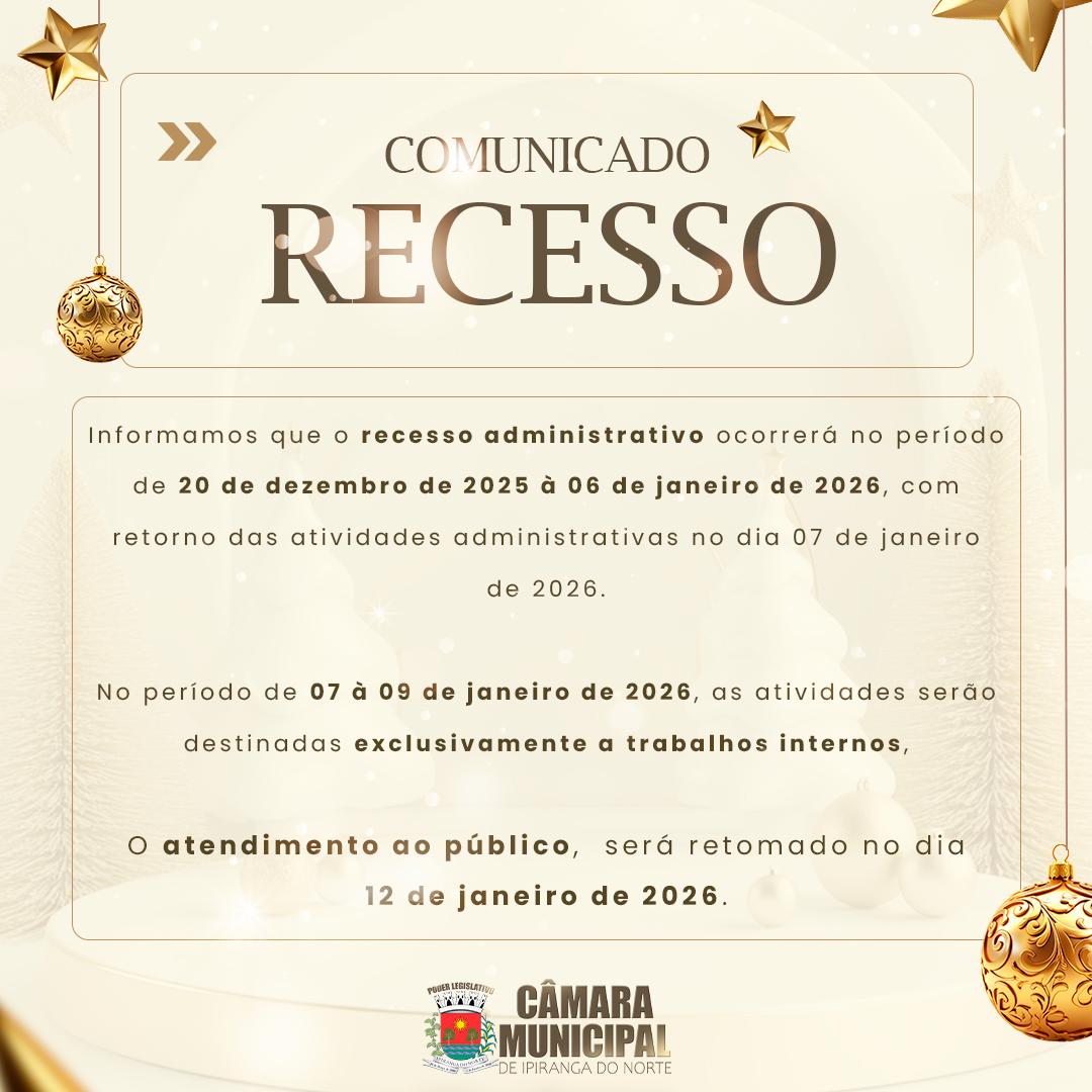 RECESSO ADMINISTRATIVO DA CÂMARA MUNICIPAL DE IPIRANGA DO NORTE