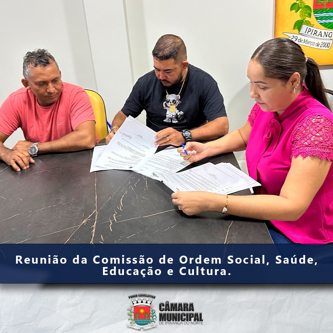 REUNIÃO DA COMISSÃO DE ORDEM SOCIAL, SAÚDE, EDUCAÇÃO E CULTURA.