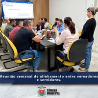 REUNIÃO SEMANAL DE ALINHAMENTO DO LEGISLATIVO