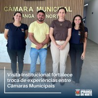 VISITA INSTITUCIONAL FORTALECE TROCA DE EXPERIÊNCIAS ENTRE CÂMARAS MUNICIPAIS