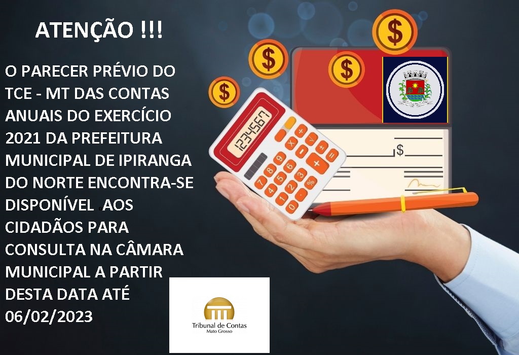 O PARECER PRÉVIO DO TCE-MT DAS CONTAS ANUAIS DE GOVERNO DO EXERCÍCIO 2021 DA PREFEITURA MUNICIPAL  DE IPIRANGA DO NORTE ENCONTRA-SE DISPONÍVEL PARA CONSULTA NA CÂMARA MUNICIPAL 