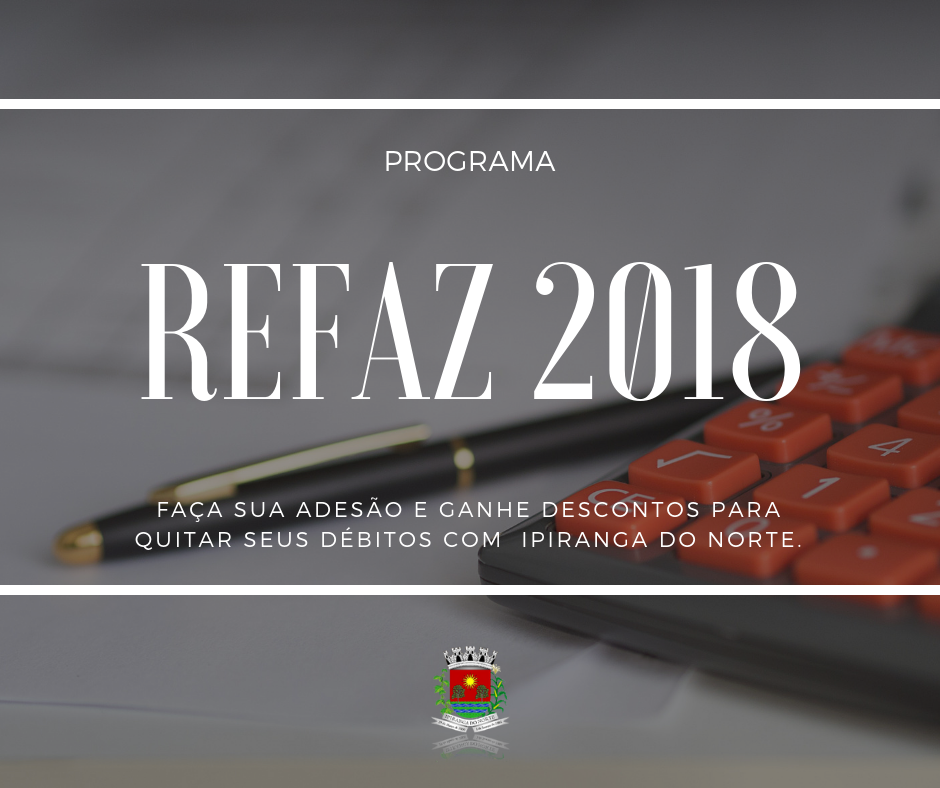REFAZ ipiranguense concederá anistia de até 99 % em juros e multas de dívida ativa para regularização fiscal
