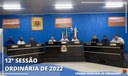 VEREADORES REALIZAM A 12º SESSÃO ORDINÁRIA DO ANO DE 2022